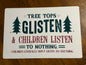Tree Tops Glisten sign