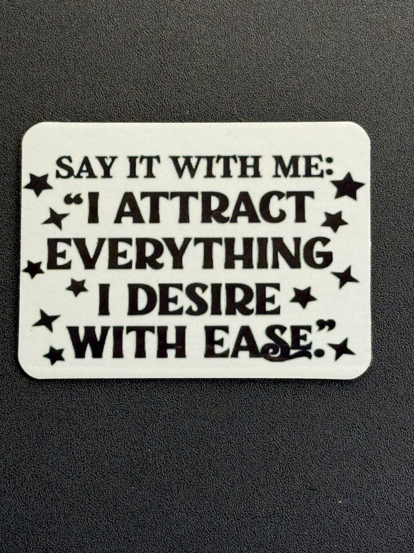 Say it with me magnet